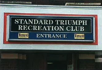 The old Standard Triumph employee sports and social club continues to flourish as a favorite gathering site for former Triumph workers.